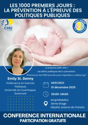 Affiche Conférence - Les 1000 premiers jours : La prévention à l'épreuve des politiques publiques - Émily St. Denny, Professeure en Sciences Politiques